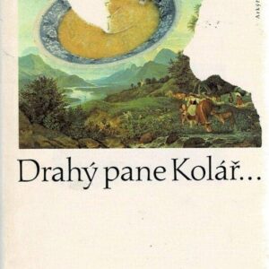 Drahý pane Kolář... (Madla Vaculíková) (česky)