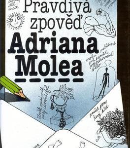 Pravdivá zpověď Adriana Molea (Sue Townsend) (česky)
