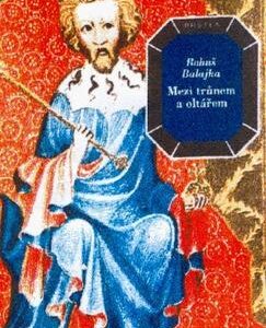 Mezi trůnem a oltářem (Balajka, Bohuš) (česky)
