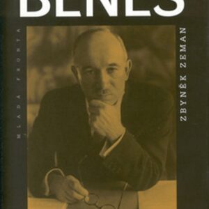 Edvard Beneš - politický životopis (Zeman, Zbyněk) (česky)