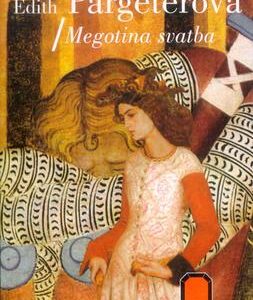 Megotina svatba (Pargeterová, Edith) (česky)