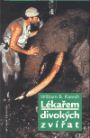 Lékařem divokých zvířat (Karesh, William B.) (česky)