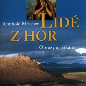 Lidé z hor (Reinhold Messner) (česky)