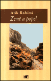 Země a popel (Rahímí, Atík) (česky)