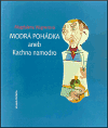 Modrá pohádka aneb Kachna namodro (Magdalena Wagnerová) (česky)