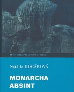 Monarcha Absint (Natálie Kocábová) (česky)