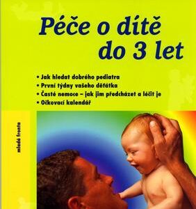 Péče o dítě do 3 let (Karger, Petr) (česky)