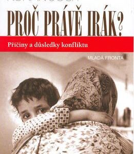 Proč právě Irák? (Joch, Roman) (česky)