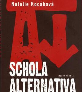 Schola Alternativa (Natálie Kocábová) (česky)