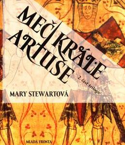 Meč krále Artuše (Mary Stewart) (česky)