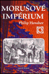 Morušové impérium (Hensher, Philip) (česky)