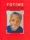 Fotíme mobilem (Homola, Oleg) (česky)