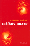 Ježíšův bratr (Antonín Rašek) (česky)