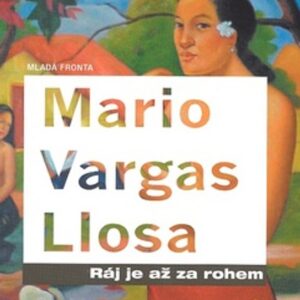 Ráj je až za rohem (Mario Vargas Llosa) (česky)