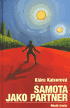 Samota jako partner (Klára Kaiserová) (česky)