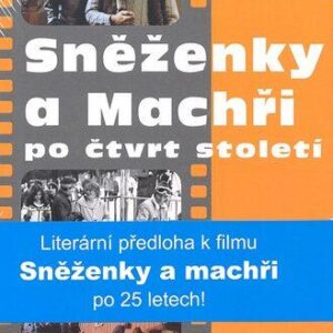 Sněženky a Machři po čtvrt století (Radek John) (česky)