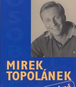 Mirek Topolánek osobně (Petr Žantovský) (česky)