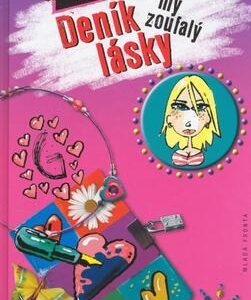 Deník mý zoufalý lásky (Rettig Liz) (česky)
