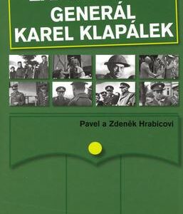 Zapomenutý generál Karel Klapálek (Hrabica, Pavel) (česky)