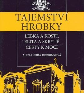 Tajemství hrobky (Robbins Alexandra) (česky)