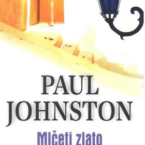 Mlčeti zlato (Paul Johnston) (česky)