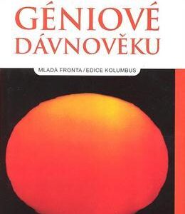Géniové dávnověku (Ministr, Zdeněk) (česky)