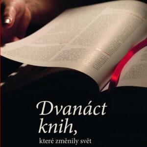 Dvanáct knih, které změnily svět (Melwyn Bragg) (česky)