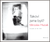 Takoví jsme byli? (Hucek, Miroslav) (česky)