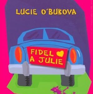 Fidel a Julie (O´Buková, Lucie) (česky)