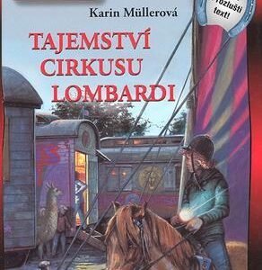 Tajemství cirkusu Lombardi (Karin Müllerová) (česky)
