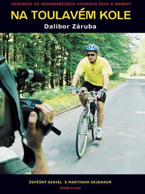 Na toulavém kole (Dalibor Záruba) (česky)