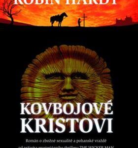 Kovbojové Kristovi (Hardy Robin) (česky)