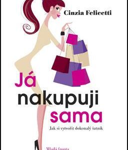 Já nakupuji sama (Felicetti, Cinzia) (česky)