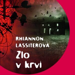 Zlo v krvi (Rhiannon Lassiterová) (česky)