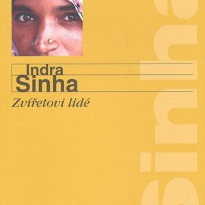 Zvířetovi lidé (Indra Sinha) (česky)