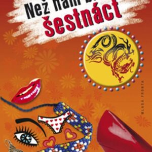 Než nám bude šestnáct (Caroline Plaisted) (česky)
