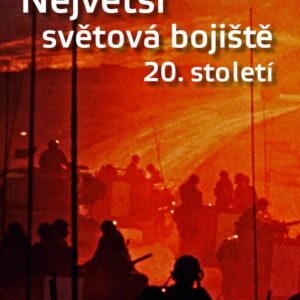 Největší světová bojiště 20. století (Peter Snow) (česky)