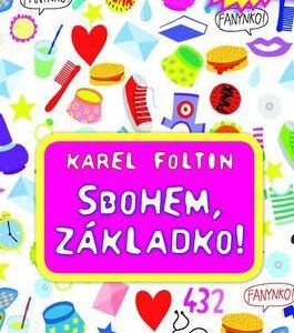 Sbohem, základko! (Karel Foltin) (česky)