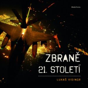 Zbraně 21. století (Visingr Lukáš) (česky)