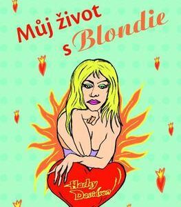 Můj život s Blondie (Jiří Klobouk) (česky)