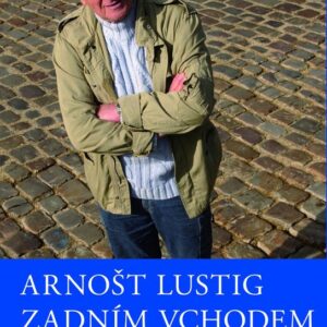 Arnošt Lustig zadním vchodem (František Cinger) (česky)