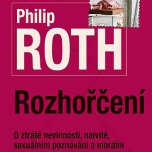 Rozhořčení (Philip Roth) (česky)