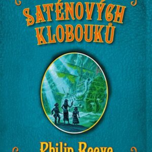 Tajemství saténových klobouků (Philip Reeve) (česky)