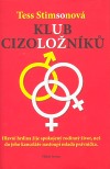 Klub cizoložníků (Tess Stimsonová) (česky)