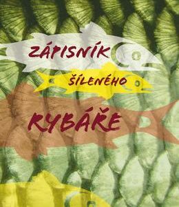 Zápisník šíleného rybáře (Václav Fikar) (česky)