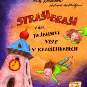 Strašibraši aneb Tajemství věže v Kamsehrabech (Miloš Kratochvíl) (česky)