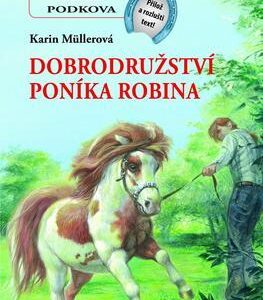 Dobrodružství poníka Robina (Karin Müllerová) (česky)
