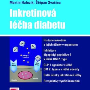 Inkretinová léčba diabetu (Štěpán Svačina) (česky)