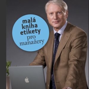 Malá kniha etikety pro manažery (Ladislav Špaček) (česky)