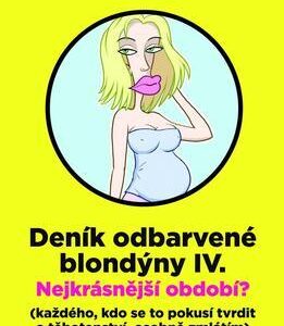 Deník odbarvené blondýny IV. (Božena Svárovská) (česky)